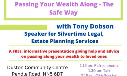 Duston Parish council working in partnership with Silvertime Legal and St Luke’s PPG – NOTE CHANGE OF DATE TO THE 26TH JANUARY